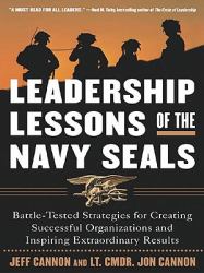 Leadership Lessons of the U.S. Navy SEALS