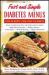 Fast and Simple Diabetes Menus : Over 125 Recipes and Meal Plans for Diabetes Plus Complicating Factors