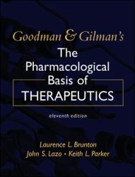 Goodman and Gilman's the Pharmacological Basis of Therapeutics, Eleventh Edition