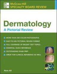 McGraw-Hill Specialty Board Review Dermatology, a Pictorial Review