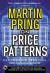 Pring on Price Patterns : The Definitive Guide to Price Pattern Analysis and Intrepretation