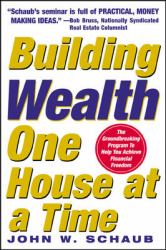 Building Wealth One House at a Time: Making It Big on Little Deals : Making It Big on Little Deals