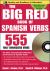 The Big Red Book of Spanish Verbs (Book W/CD-ROM) : 555 Verbs Fully Conjugated