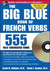 The Big Blue Book of French Verbs (Book W/CD-ROM) : 555 Verbs Fully Conjugated