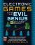 Electronic Games for the Evil Genius : 21 Do-It-Yourself Entertaining Projects