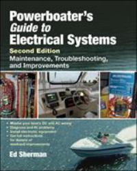 Powerboater's Guide to Electrical Systems, Second Edition