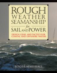 Rough Weather Seamanship for Sail and Power