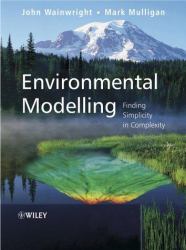 Environmental Modelling : Finding Simplicity in Complexity