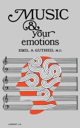 Music and Your Emotions