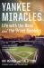 Yankee Miracles : Life with the Boss and the Bronx Bombers