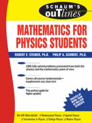 Schaum's Outline of Mathematics for Physics Students