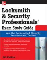 Locksmith and Security Professionals' Exam Study Guide