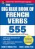 The Big Blue Book of French Verbs, Second Edition