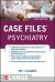 Case Files Psychiatry, Third Edition