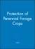 Protection of Perennial Forage Crops