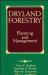 Dryland Forestry : Planning and Management