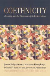 Coethnicity : Diversity and the Dilemmas of Collective Action