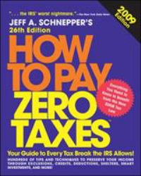 How to Pay Zero Taxes 2009