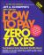 How to Pay Zero Taxes 2009