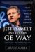 Jeff Immelt and the New GE Way: Innovation, Transformation and Winning in the 21st Century