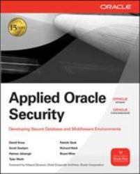 Applied Oracle Security: Developing Secure Database and Middleware Environments : Developing Secure Database and Middleware Environments