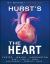 Hurst's the Heart, 13th Edition: Two Volume Set