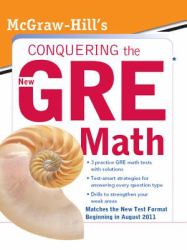 McGraw-Hill's Conquering the New GRE Math