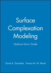 Surface Complexation Modeling : Hydrous Ferric Oxide