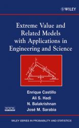 Extreme Value and Related Models with Applications in Engineering and Science