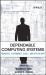 Dependable Computing Systems : Paradigms, Performance Issues, and Applications