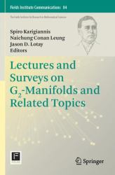 Lectures and Surveys on G2-Manifolds and Related Topics