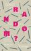 What Is Random? : Chance and Order in Mathematics and Life