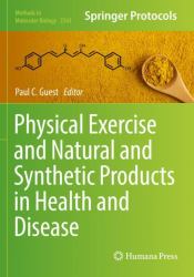 Physical Exercise and Natural and Synthetic Products in Health and Disease