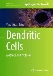 Dendritic Cells : Methods and Protocols