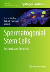 Spermatogonial Stem Cells : Methods and Protocols