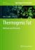 Thermogenic Fat : Methods and Protocols