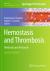 Hemostasis and Thrombosis : Methods and Protocols