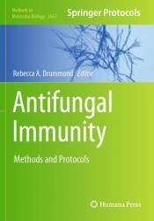 Antifungal Immunity : Methods and Protocols