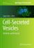 Cell-Secreted Vesicles : Methods and Protocols