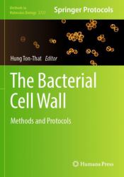 The Bacterial Cell Wall : Methods and Protocols