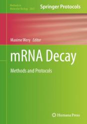 MRNA Decay : Methods and Protocols