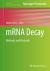 MRNA Decay : Methods and Protocols