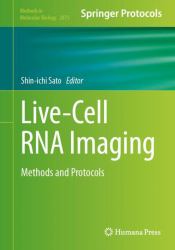 Live-Cell RNA Imaging : Methods and Protocols