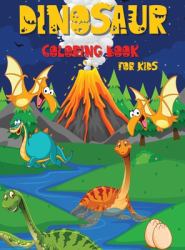 Dinosaur Coloring Book for Kids : An Exciting Coloring Book for Kids Ages 4-8 Epic Coloring Pages