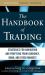 Handbook of Trading: Strategies for Navigating and Profiting from Currency, Bond, and Stock Markets