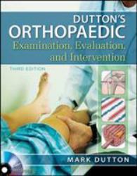 Dutton's Orthopaedic Examination Evaluation and Intervention