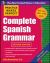 Complete Spanish Grammar