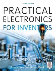 Practical Electronics for Inventors, Third Edition