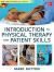 Dutton's Introduction to Physical Therapy and Patient Skills