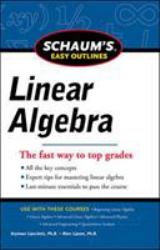 Schaums Easy Outline of Linear Algebra Revised